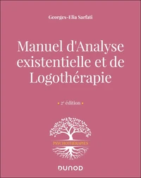 Manuel d'Analyse existentielle et de Logothérapie