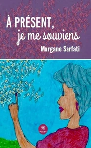 A présent, je me souviens