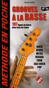 Grooves à la basse