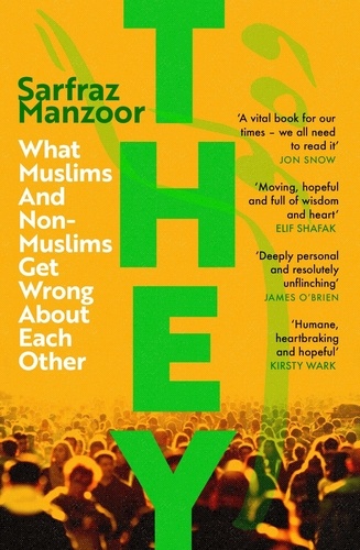 They. What Muslims and Non-Muslims Get Wrong About Each Other
