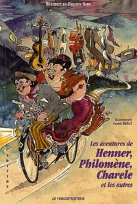 Les aventures de Henner, Philomène, Charele et les autres
