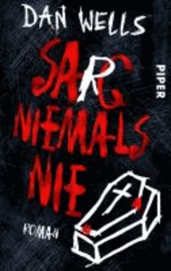 Sarg niemals nie