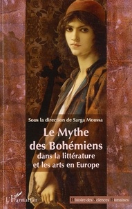 Sarga Moussa - Le Mythe des Bohémiens dans la littérature et les arts en Europe.