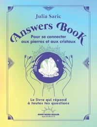 Answers Book pour se connecter aux pierres et aux cristaux