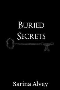  Sarina Alvey - Buried Secrets.