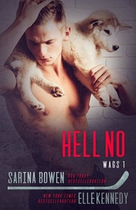  Sarina Bowen et  Elle Kennedy - Hell No - WAGS, #1.