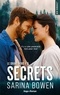 Sarina Bowen - Le Grand Nord Tome 3 : Secrets.