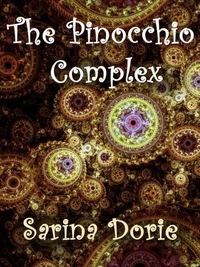 The Pinocchio Complex