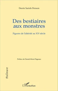 Des bestiaires aux monstres