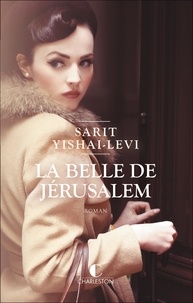 Sarit Yishai-Levi - La Belle de Jérusalem.