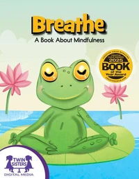 Breathe ( A Book About Mindfulness )