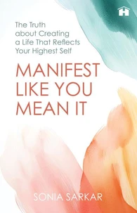 Manifest like You Mean It