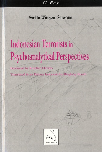 Sarlito Wirawan Sarwono - Indonesian Terrorists in Psychoanalytical Perspectives.