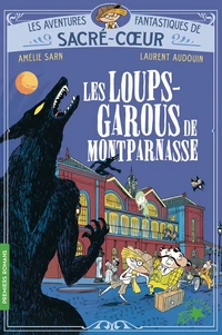 Les loups-garous de Montparnasse