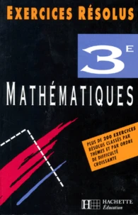 Mathematiques 3eme. Exercices Resolus