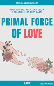 Primal Force of Love