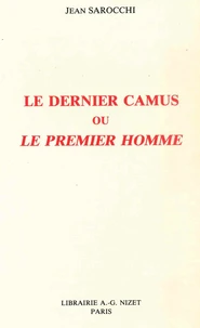 Le dernier Camus ou "Le premier homme"