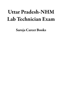  Saroja Career Books - Uttar Pradesh-NHM Lab Technician Exam.