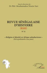 « Religion et Identité en Afrique subsaharienne » (De la préhistoire à nos jours)