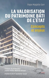 La valorisation du patrimoine bâti de l’Etat