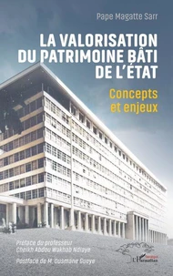 La valorisation du patrimoine bâti de l’Etat