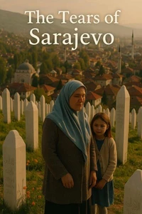 The Tears of Sarajevo