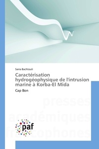 Sarra Bachtouli - Caractérisation hydrogéophysique de l'intrusion marine à Korba-El Mida - Cap Bon.