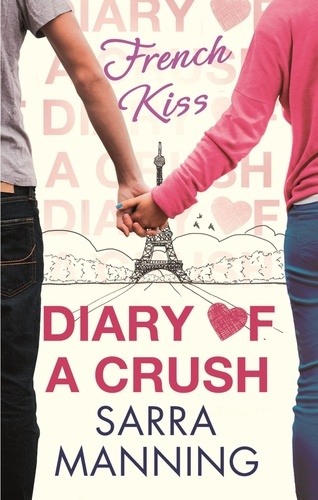 Diary of a Crush: French Kiss. Number 1 in series