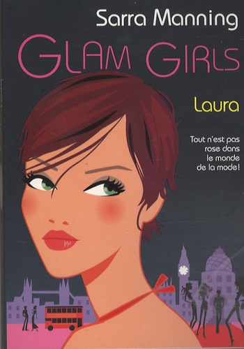 Sarra Manning - Glam Girls  : Laura.