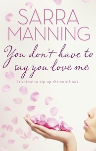 Sarra Manning - You Don't Have to Say You Love Me.