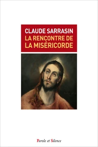 La rencontre de la miséricorde