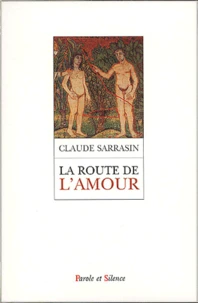 La Route De L'Amour. Grandir En Christ
