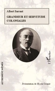 Grandeur et servitude coloniales