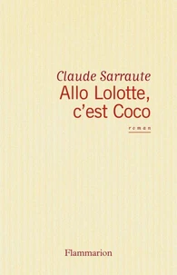 Allô, Lolotte, c'est Coco