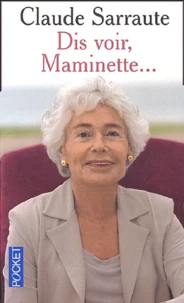 Dis voir, Maminette