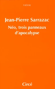 Néo, trois panneaux d'apocalypse