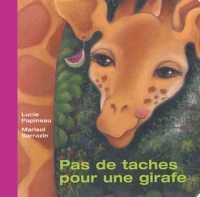 Pas de taches pour une girafe