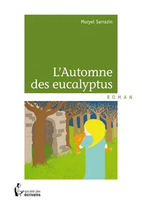L'automne des eucalyptus