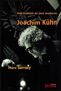 Une Histoire Du Jazz Moderne, Joachim Kuhn. Avec Cd-Audio