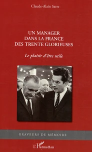 Un manager dans la France des Trente Glorieuses