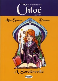 Chloé à Sorcièreville