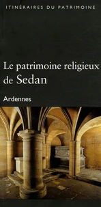 Le patrimoine religieux de Sedan