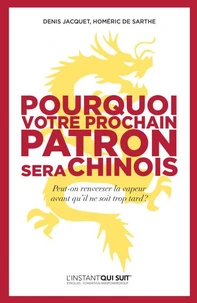 Pourquoi votre prochain patron sera chinois