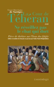 La cour de Téhéran ou Ne réveillez pas le chat qui dort