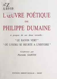 L'œuvre poétique de Philippe Dumaine