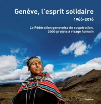 Genève, l'esprit solidaire (1966-2016)