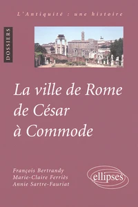 La ville de Rome de César à Commode