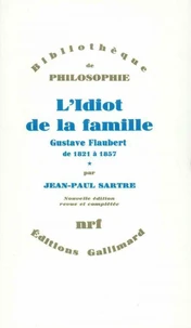 L'IDIOT DE LA FAMILLE (GUSTAVE FLAUBERT DE