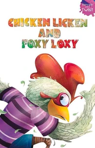 Chicken Licken and Foxy Loxy