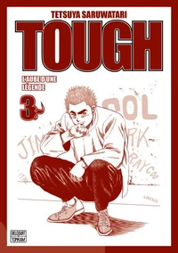 Tough - L'aube d'une légende Tome 3